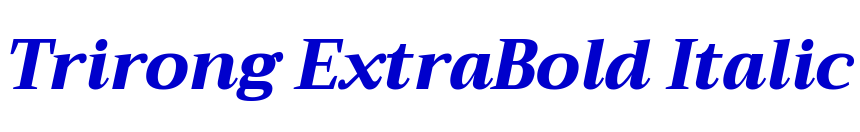 Trirong ExtraBold Italic font